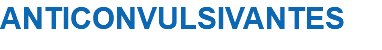 ANTICONVULSIVANTES