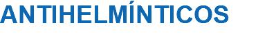ANTIHELMÍNTICOS