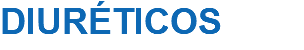 DIURÉTICOS