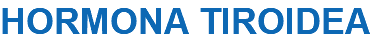 HORMONA TIROIDEA