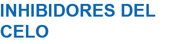 INHIBIDORES DEL CELO