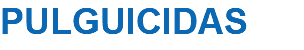 PULGUICIDAS