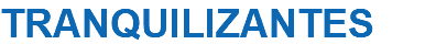 TRANQUILIZANTES